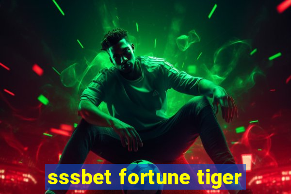 sssbet fortune tiger